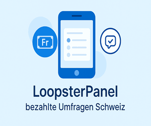 LoopsterPanel bezahlte Umfragen Schweiz